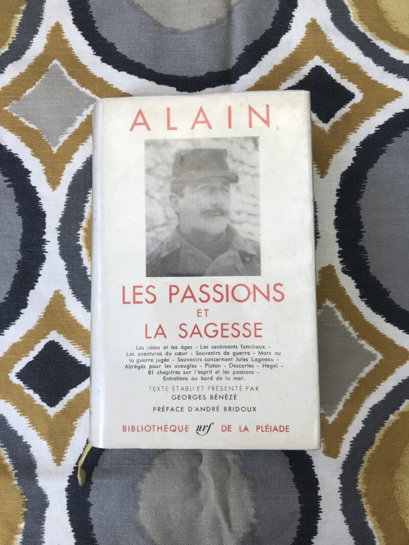 livre de la pléiade Alain Les passions et la sagesse