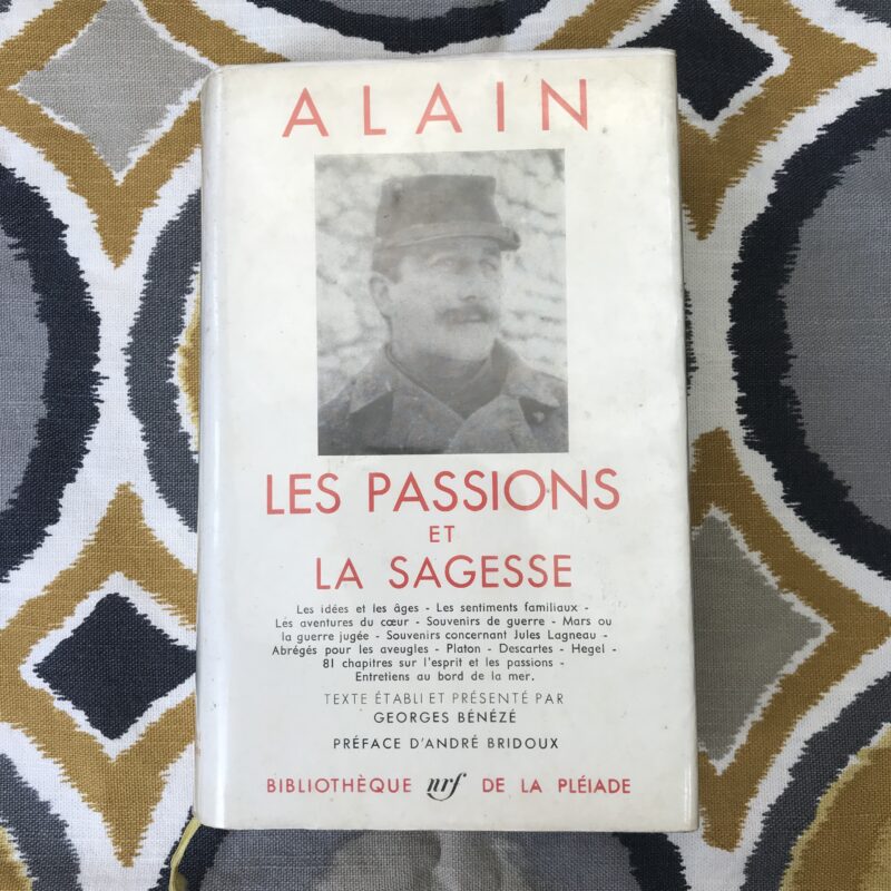 livre de la pléiade Alain Les passions et la sagesse