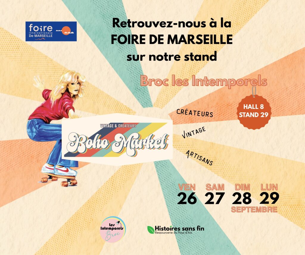 affiche de la ressourcerie histoires sans fin de venelles pour sa participation à la foire de marseille 2025 à l'espace boho market vintage