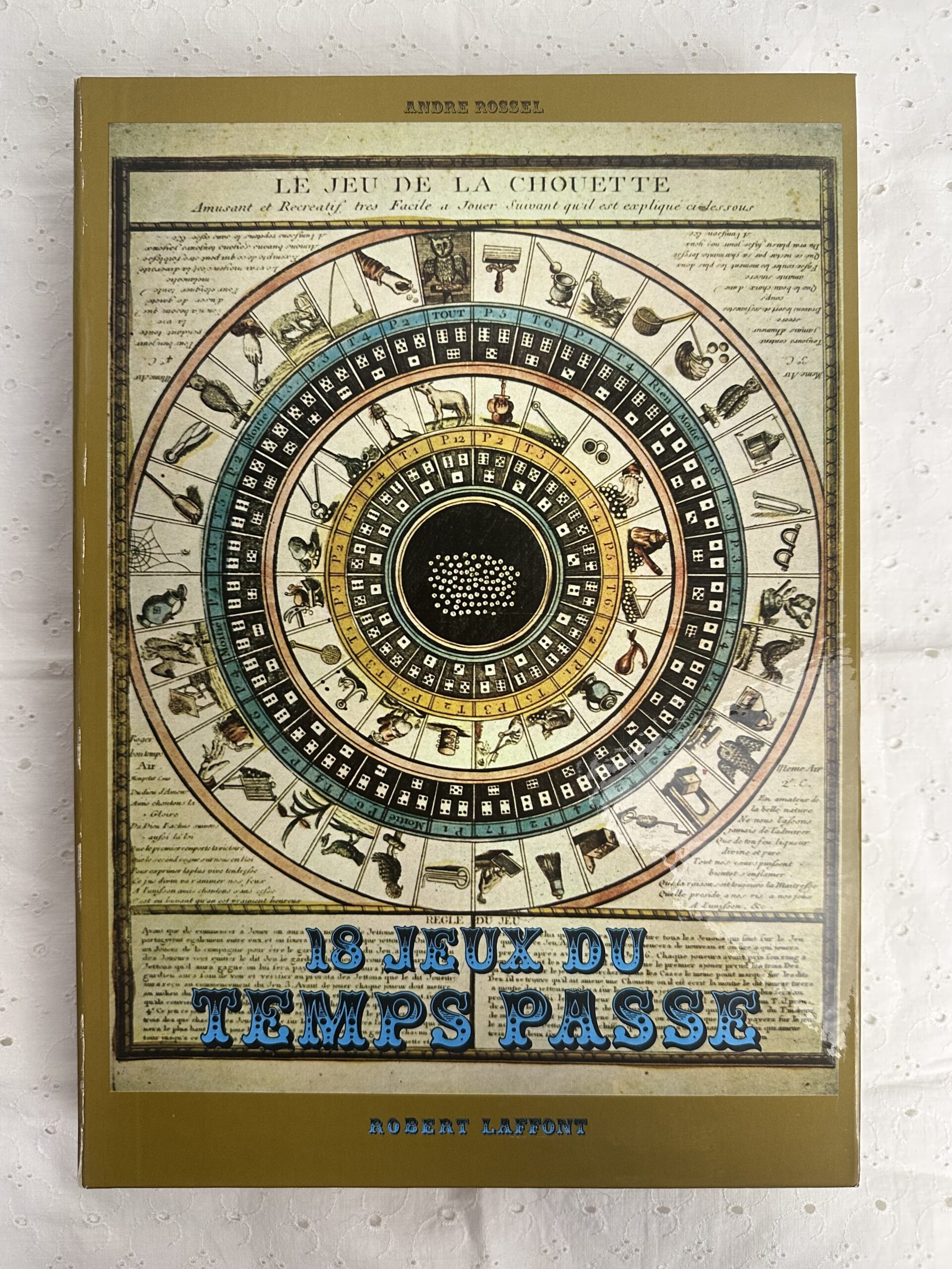 18 jeux du temps passé Robert Laffont André Rossel 1968